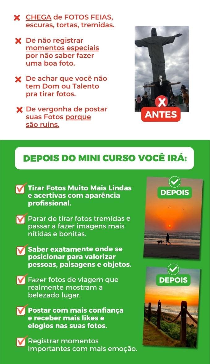 Antes e depois do mini curso - Chega de fotos feias e aprenda a tirar fotos lindas